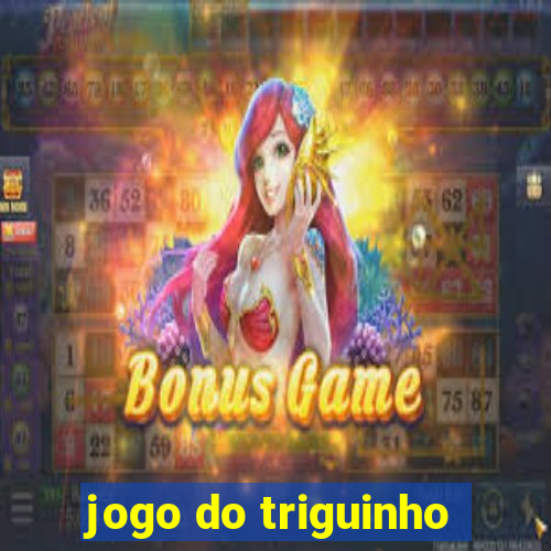 jogo do triguinho